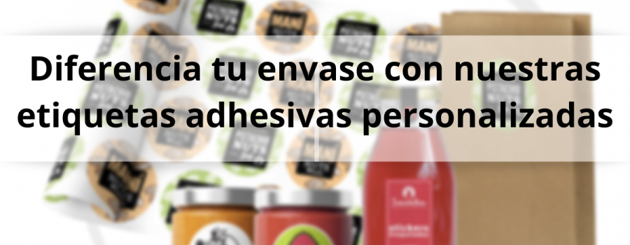 Diferencia tu envase con nuestras etiquetas adhesivas personalizadas