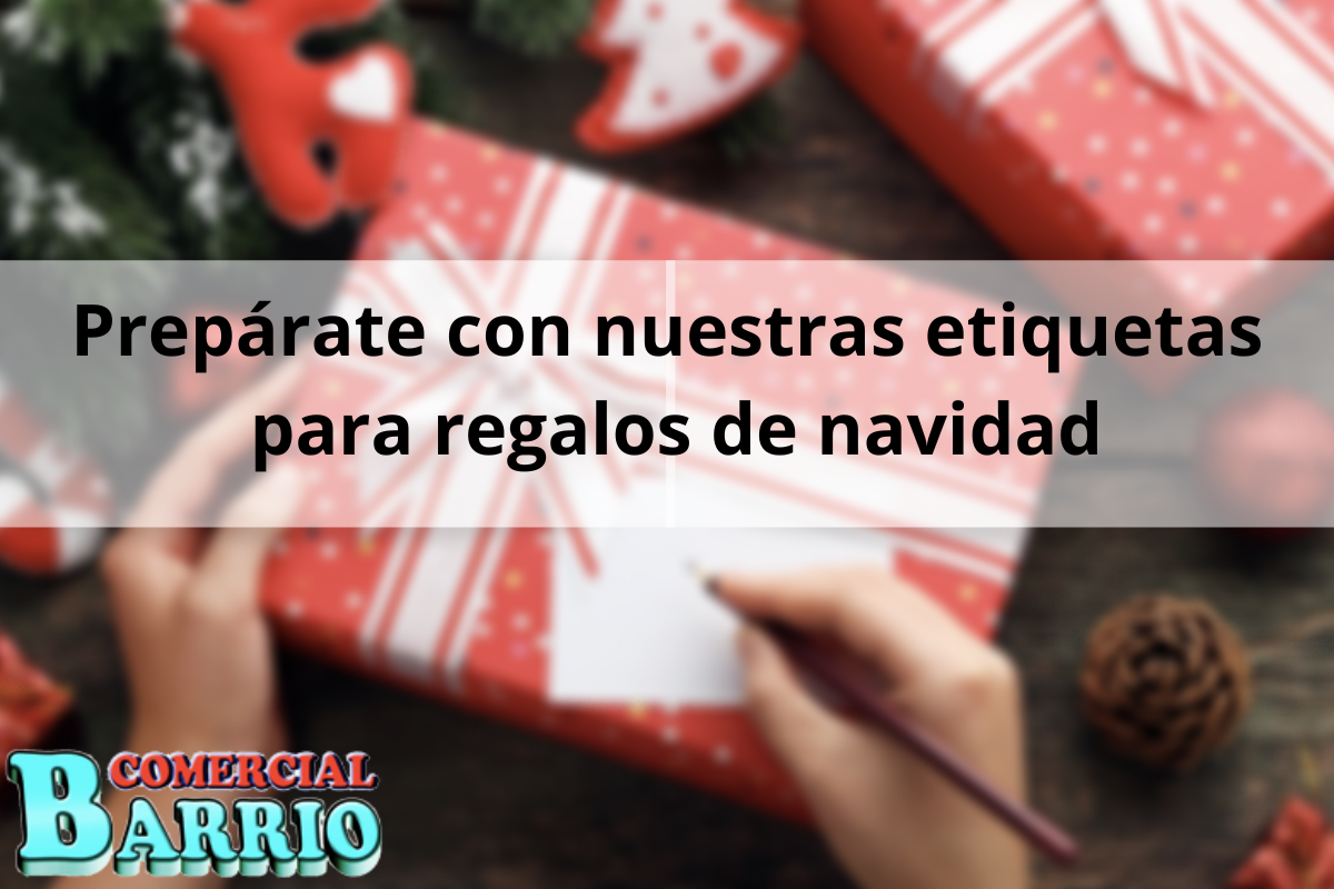 Prepárate con nuestras etiquetas para regalos de navidad